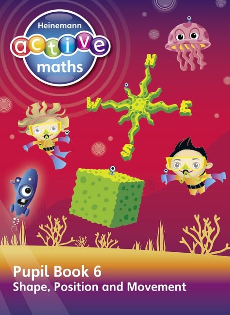 Heinemann Active Maths  Second Level - Beyond Number  Pupil Book 6   Shape, Position and Movement