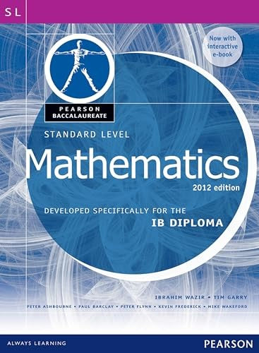 Pearson Baccalaureate Standard Level Mathematics Revised 2012 print and ebook bundle for the IB Diploma