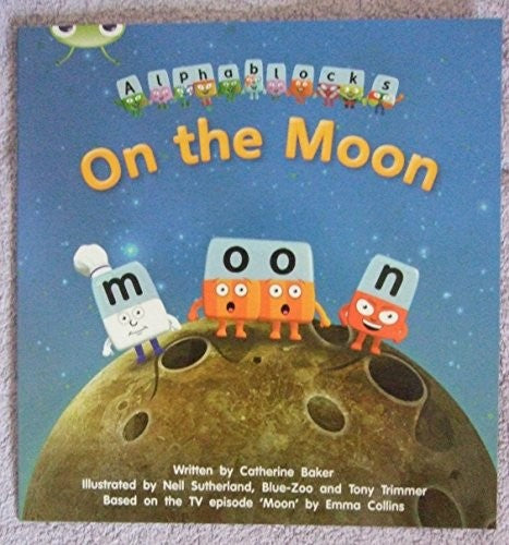 On the Moon (Alphablocks Series) Phonics Phase 3 Set 9