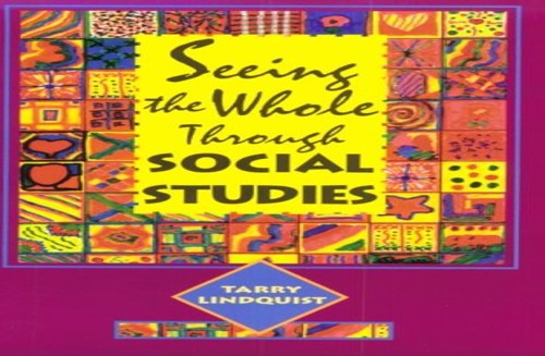 Seeing the Whole Through Social Studies, 1st Edition