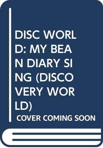 DISC WORLD: MY BEAN DIARY SING