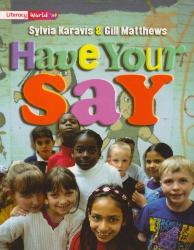 Literacy World Non-Fiction Stage 2 Have Your Say