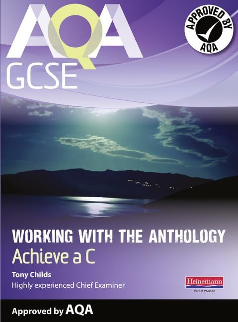 AQA Working with the Anthology Student Book: Aim for a C