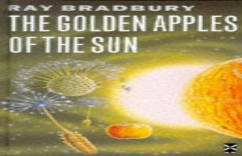 The Golden Apples Of the Sun