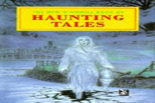 The New Windmill Book Of Haunting Tales