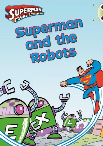 Bug Club Independent Comic Year Two Orange Superman and the Robots