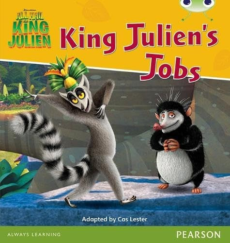 Bug Club Independent Fiction Year Two Orange B King Julien: King Julien's Jobs