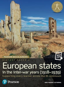 Pearson Baccalaureate History Paper 3: European states in the inter-war years (1918-1939) 
