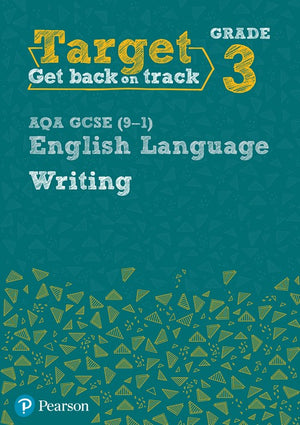 Target Grade 3 Writing AQA GCSE (9-1) English Language Workbook