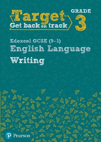 Target Grade 3 Writing Edexcel GCSE (9-1) English Language Workbook