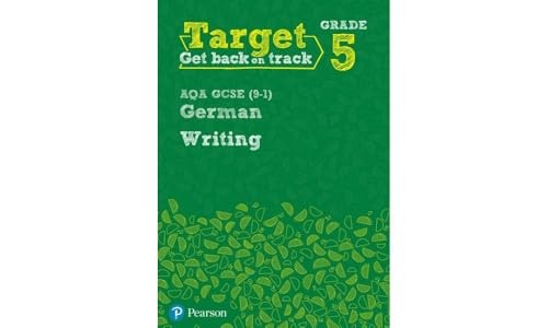 Target Grade 5 Writing AQA GCSE (9-1) German Workbook