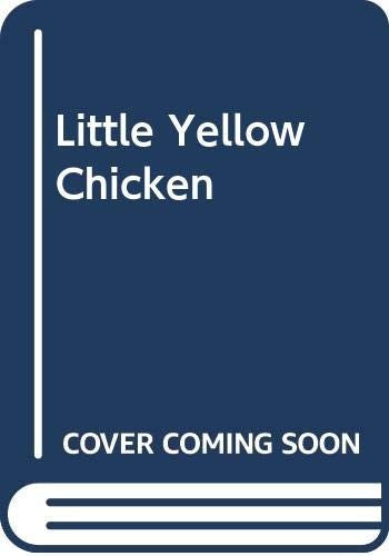 Little Yellow Chicken