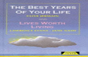 The Best Years Of Your Life and Lives Worth Living 