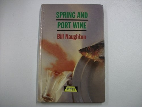 Spring and Port Wine