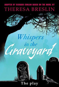 Whispers in the Graveyard Heinemann Plays 