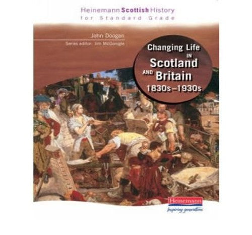 Hein Standard Grade History: Scotland and Britain 1830s - 1930s
