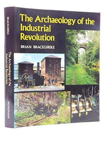 Archaeology of the Industrial Revolution