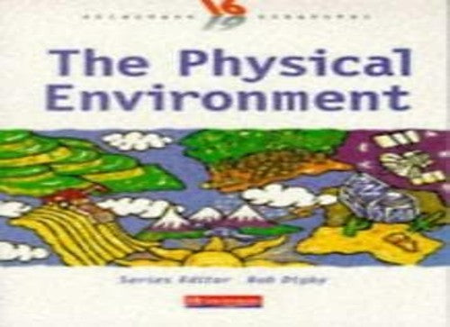 Heinemann 16-19 Geography: Physical Environment