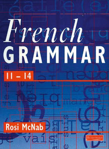 French Grammar 11-14 Pupil Book 