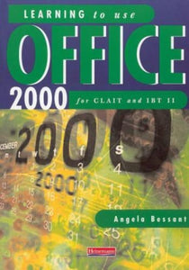 Learning to Use Office 2000 for CLAIT and IBT II 