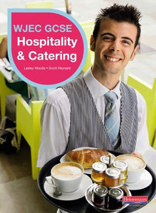 WJEC GCSE Hospitality & Catering Student Book 