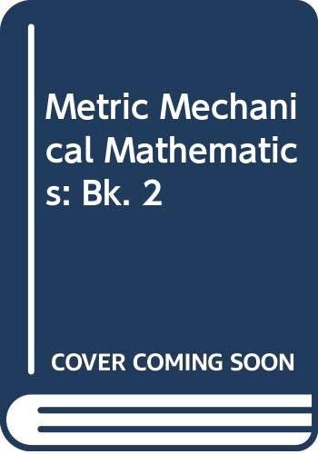 Metric Mechanical Mathematics
