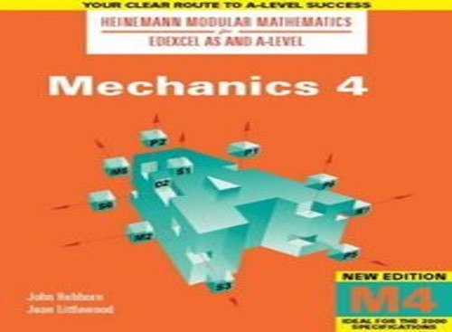 Heinemann Modular Maths For Edexcel AS & A Level Mechanics 4 (M4)