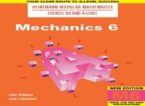 Heinemann Modular Maths For Edexcel AS & A Level Mechanics 6 (M6)