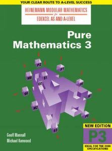 Heinemann Modular Maths For Edexcel AS & A Level Pure Maths 3 (P3) 