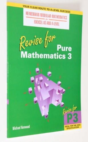Heinemann Modular Maths Edexcel: Revise for Pure Maths 3