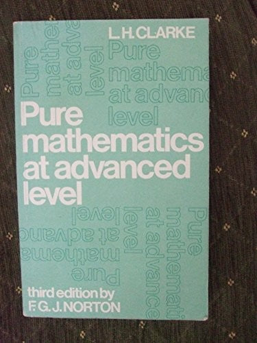 Pure Mathematics at Advanced Level