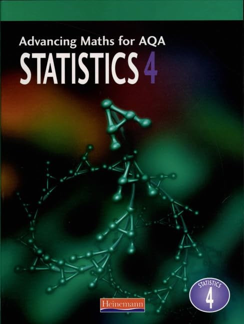 Advancing Maths for AQA: Statistics 4 (S4)