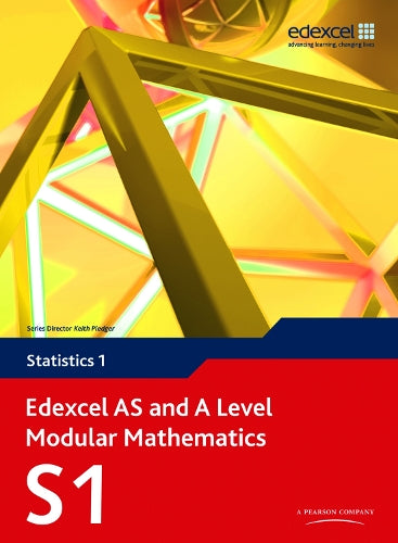 Edexcel AS and A Level Modular Mathematics Statistics 1 S1