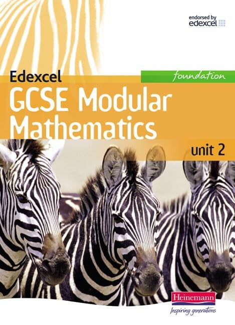 Edexcel GCSE Modular Mathematics Foundation Unit 2 Student Book (old Unit 3)