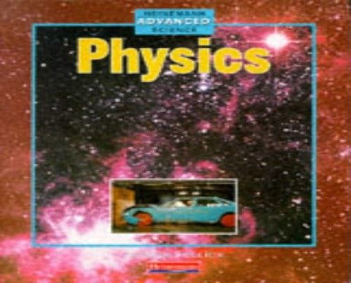 Heinemann Advanced Science: Physics