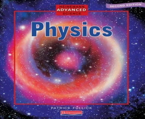 Heinemann Advanced Science Physics,