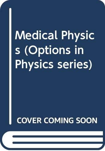Medical Physics (Options in Physics series)