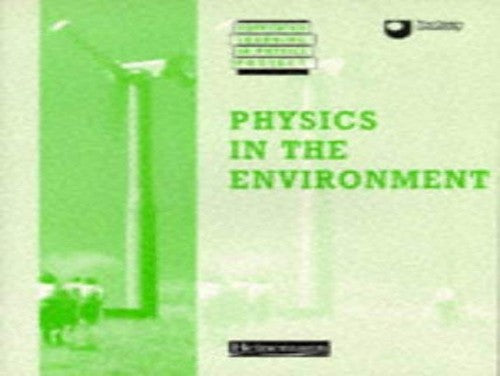 Supported Learning in Physics Project: Physics in the Environment