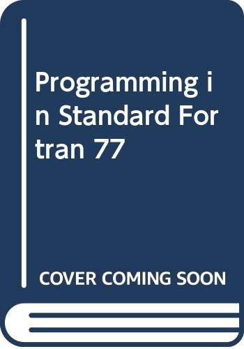 Programming in Standard Fortran 77