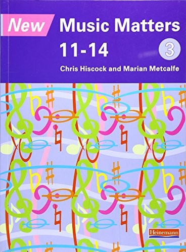 New Music Matters 11-14 Pupil Book 3
