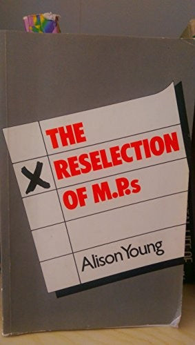 Reselection of M.P.'s