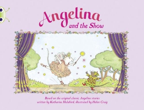 Angelina & the Show Red B (Bug Club Primary Reading)