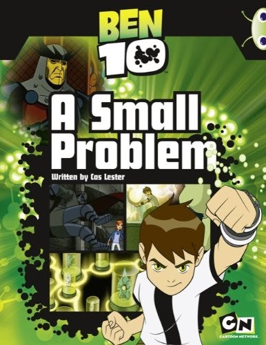BC Purple B/2C Ben 10: A Small Problem