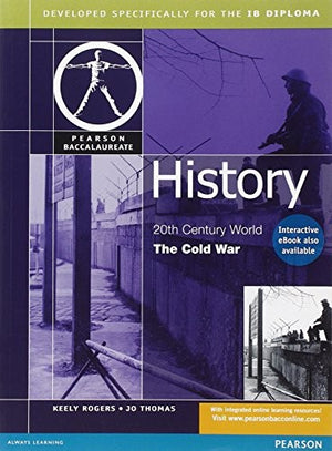 Pearson Baccalaureate: History: Cold War for the IB Diploma