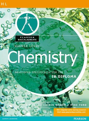 Pearson Baccalaureate: Higher Level Chemistry for the IB Diploma