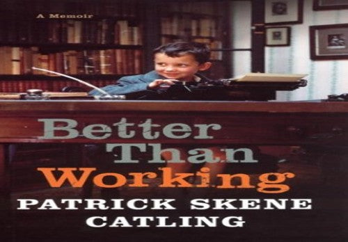 Better Than Working