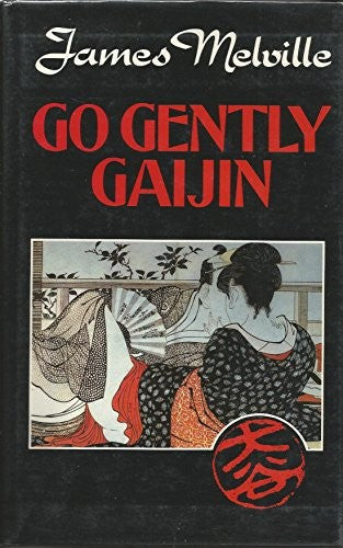 Go Gently Gaijin