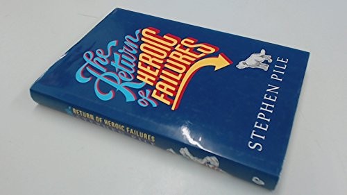The Return of Heroic Failures