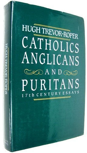 Catholics, Anglicans and Puritans