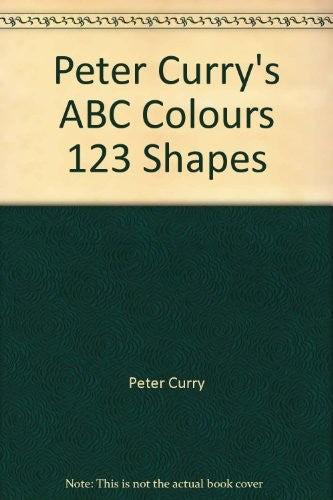 Peter Curry's ABC Colours 123 Shapes